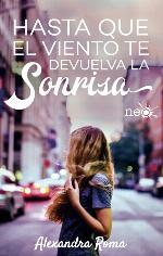 Hasta que el viento te devuelva la sonrisa (Spanish Edition)