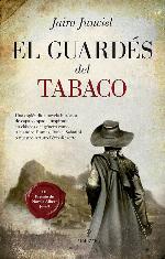 El guard&eacute;s del tabaco: III Premio de Novela Albert Jovell (Spanish Edition)