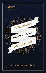 17 mujeres Premios Nobel de ciencias (Spanish Edition)