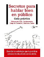 Secretos para hablar bien en público : guía práctica