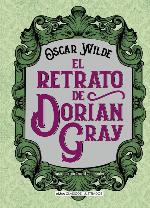 El retrato de Dorian Gray (Cl&aacute;sicos ilustrados) (Spanish Edition)