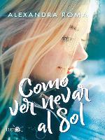 Como ver nevar al sol