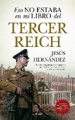 Eso no estaba en mi libro del Tercer Reich (Historia) (Spanish Edition)