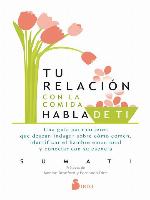 Tu relación con la comida habla de tí