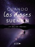 Cuando los dioses sueñan