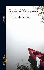 El a&ntilde;o de Saeko (Literaturas) (Spanish Edition)