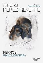 Perros e hijos de perra (Hisp&aacute;nica) (Spanish Edition)