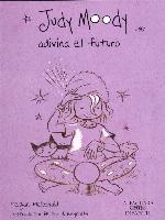 Judy Moody adivina el futuro (Colección Judy Moody 4)