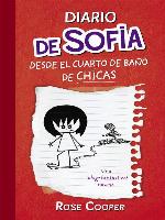 Diario de Sofía desde el cuarto de baño de chicas (Serie Diario de Sofía 1)