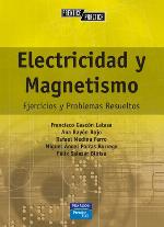 Electricidad y magnetismo : ejercicios y problemas resueltos