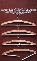La ciencia. Lo bueno, lo malo y lo falso (El Libro De Bolsillo (Lb)) (Spanish Edition)