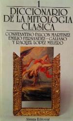 Diccionario de La Mitologia Clasica 1 (Seccion Humanidades) (Spanish Edition)