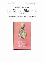 La diosa blanca/ The White Goodess (Spanish Edition)