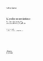 El Poder en movimiento : los movimientos sociales, la acción colectiva y la política