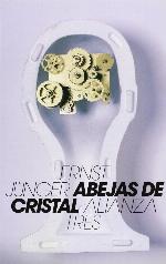 Abejas de cristal (Alianza Tres (At)) (Spanish Edition)