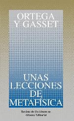 Unas lecciones de metaf&iacute;sica (Obras De Jos&eacute; Ortega Y Gasset (Ogg)) (Spanish Edition)