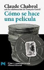 Como Se Hace Una Pelicula / How to Make a Movie (El Libro De Bolsillo - Varios) (Spanish Edition)