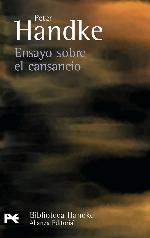Ensayo sobre el cansancio (El Libro De Bolsillo - Bibliotecas De Autor - Biblioteca Handke) (Spanish Edition)