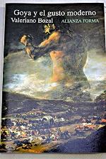 Goya y el gusto moderno (Alianza forma) (Spanish Edition)