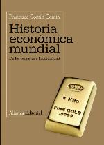 Historia económica mundial : de los orígenes a la actualidad