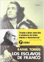 Los Esclavos De Franco / Franco's Slaves (Historia) (Spanish Edition)