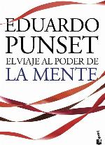El viaje al poder de la mente: Los enigmas m&aacute;s fascinantes de nuestro cerebro y del mundo de las emociones (Divulgaci&oacute;n) (Spanish Edition)