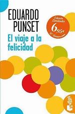 El viaje a la felicidad: Las nuevas claves cient&iacute;ficas (Verano 2011) (Spanish Edition)