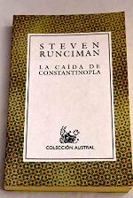 La ca&iacute;da de Constantinopla (Spanish Edition)