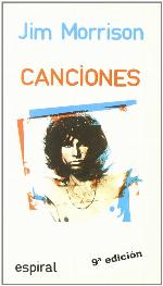 Canciones de Jim Morrison (Espiral / Canciones) (Spanish Edition)