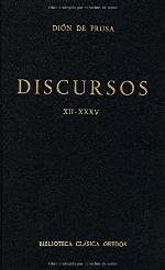Discursos (dion prusa) xii-xxxv (B. B&Aacute;SICA GREDOS) (Spanish Edition)