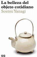 La belleza del objeto cotidiano (Spanish Edition)