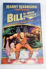 Bill, H&eacute;roe Gal&aacute;ctico, en el planeta de los diez mil bares