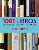 1001 libros que hay que leer antes de morir/ 1001 Books you Must Read Before you Die: Relatos E Historias De Todos Los Tiempos (Spanish Edition)