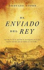 El enviado del rey/ The King's Envoy (Spanish Edition)