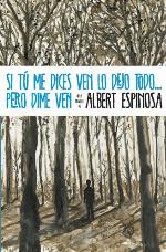 Si tú me dices ven lo dejo todo... pero dime ven