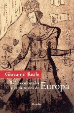 Ra&iacute;ces culturales y espirituales de Europa: Por un renacimiento del hombre europeo (Spanish Edition)