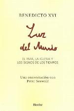 Luz del mundo: El Papa, la Iglesia y los signos de los tiempos (Spanish Edition)