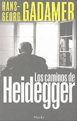 Los caminos de Heidegger (Spanish Edition)