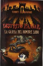 La garra del hombre lobo (Distrito P.A.V.O.R) (Spanish Edition)