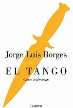 El tango: Cuatro conferencias (Ensayo) (Spanish Edition)