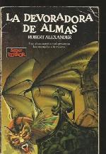 La Devoradora De Almas/ the Soul Eater