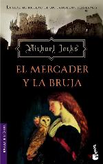 El mercader y la bruja (Novela Historica) (Spanish Edition)