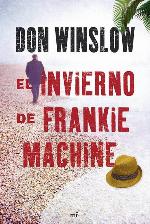 El invierno de Frankie Machine (MR Narrativa) (Spanish Edition)