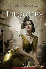 Tangerina (MR Narrativa) (Spanish Edition)