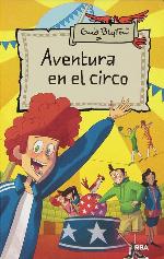 Aventura 6: Aventura en el circo (INOLVIDABLES) (Spanish Edition)