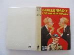 Guillermo y los intelectuales (INOLVIDABLES) (Spanish Edition)