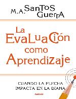La evaluación como aprendizaje : cuando la flecha impacta en la diana
