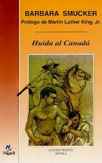 Huida al Canada/ Fugitive in Canada (Cuatro Vientos) (Spanish Edition)