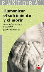 Humanizar en el sufrimiento y el morir