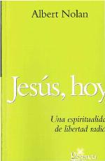 Jesús, hoy : una espiritualidad de libertad radical